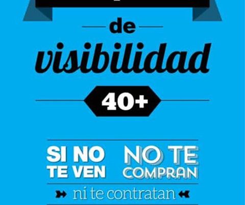 Tu plan de visibilidad 40+